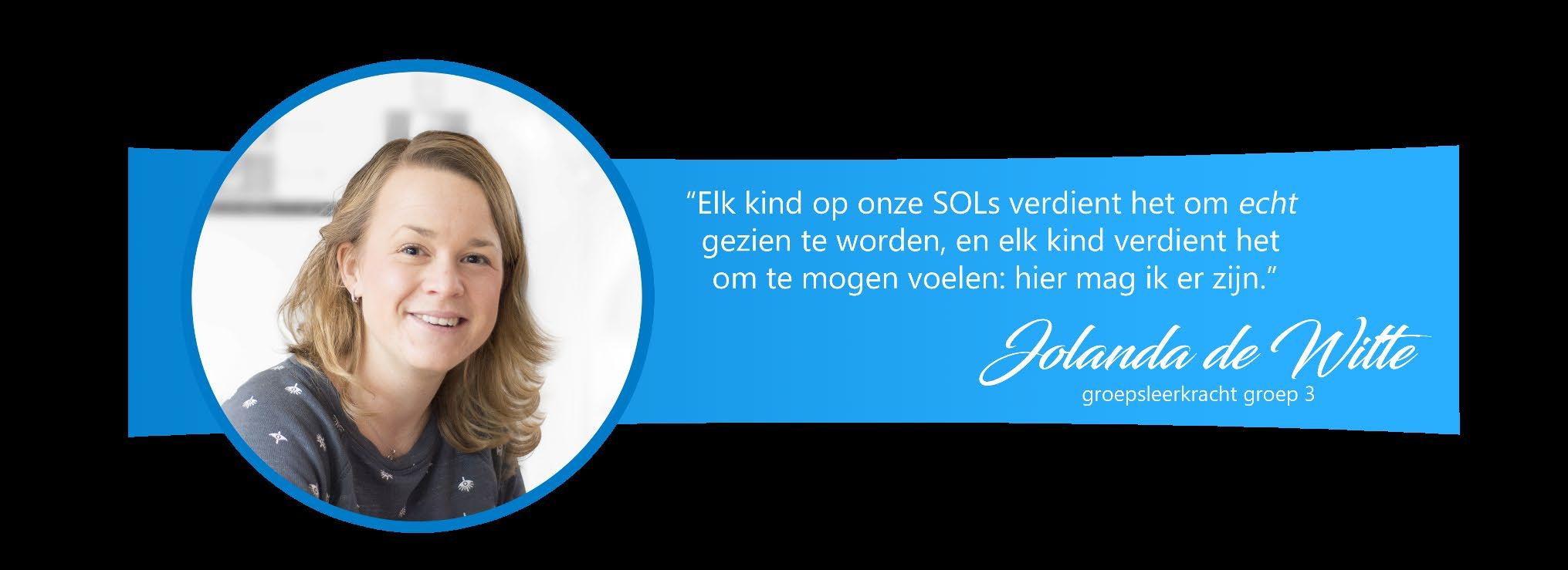 Jolanda de Witte van SOL De Bron in Hendrik-Ido-Ambacht benadrukt het belang van elk kind dat gezien en gewaardeerd wordt. Jolanda de Witte van SOL De Bron in Hendrik-Ido-Ambacht benadrukt het belang van elk kind dat gezien en gewaardeerd wordt.